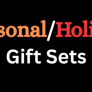 SEASONAL/HOLIDAY GIFT SETS
