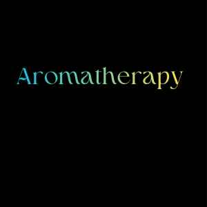 Aromatherapy